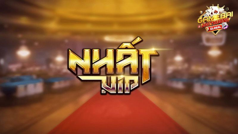 Những sảnh game đáng chơi nhất tại Nhat Vip