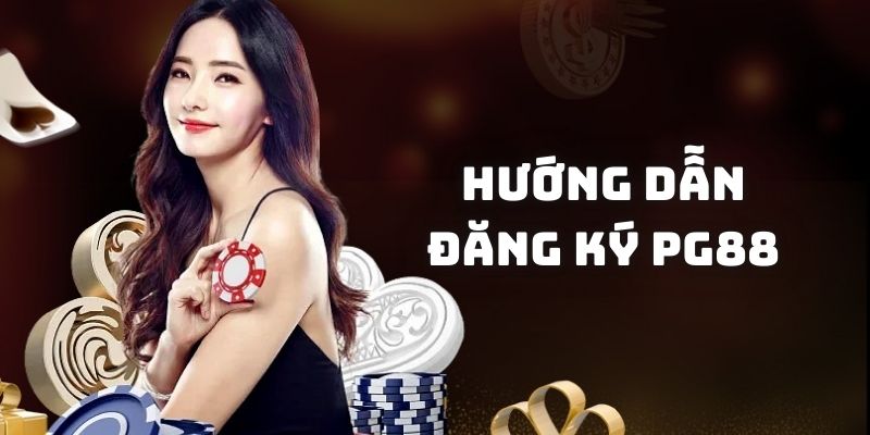 huong dan dang ky pg88 Đăng Ký PG88 - Lưu Ý Quan Trọng Giúp Đảm Bảo An Toàn Cho Bet Thủ Lưu ý quan trọng khi đăng ký PG88 giúp đảm bảo an toàn