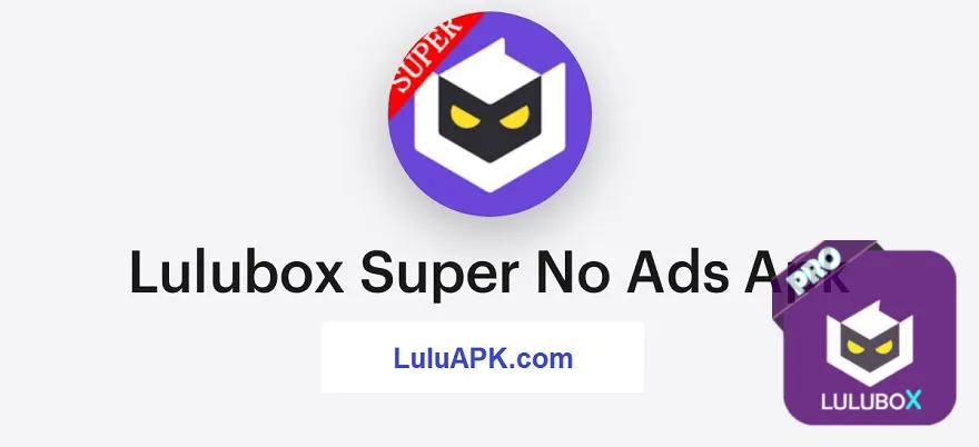 Lulubox Super APK Download